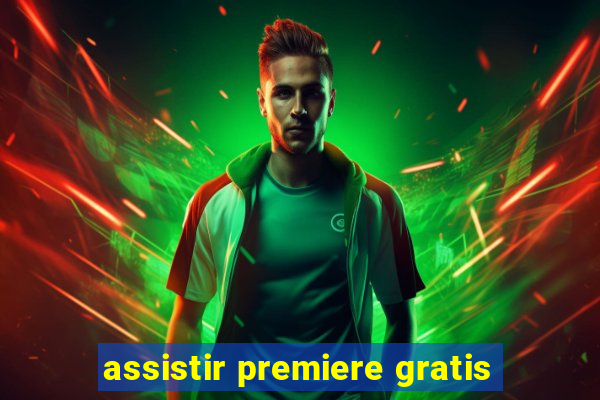 assistir premiere gratis